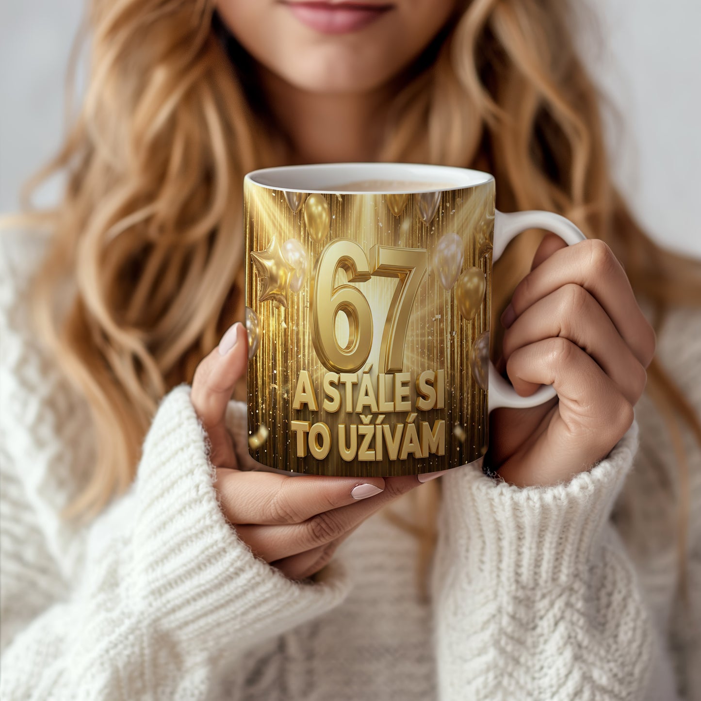 Narozeninový hrnek 67 let – A STÁLE SI TO UŽÍVÁM
