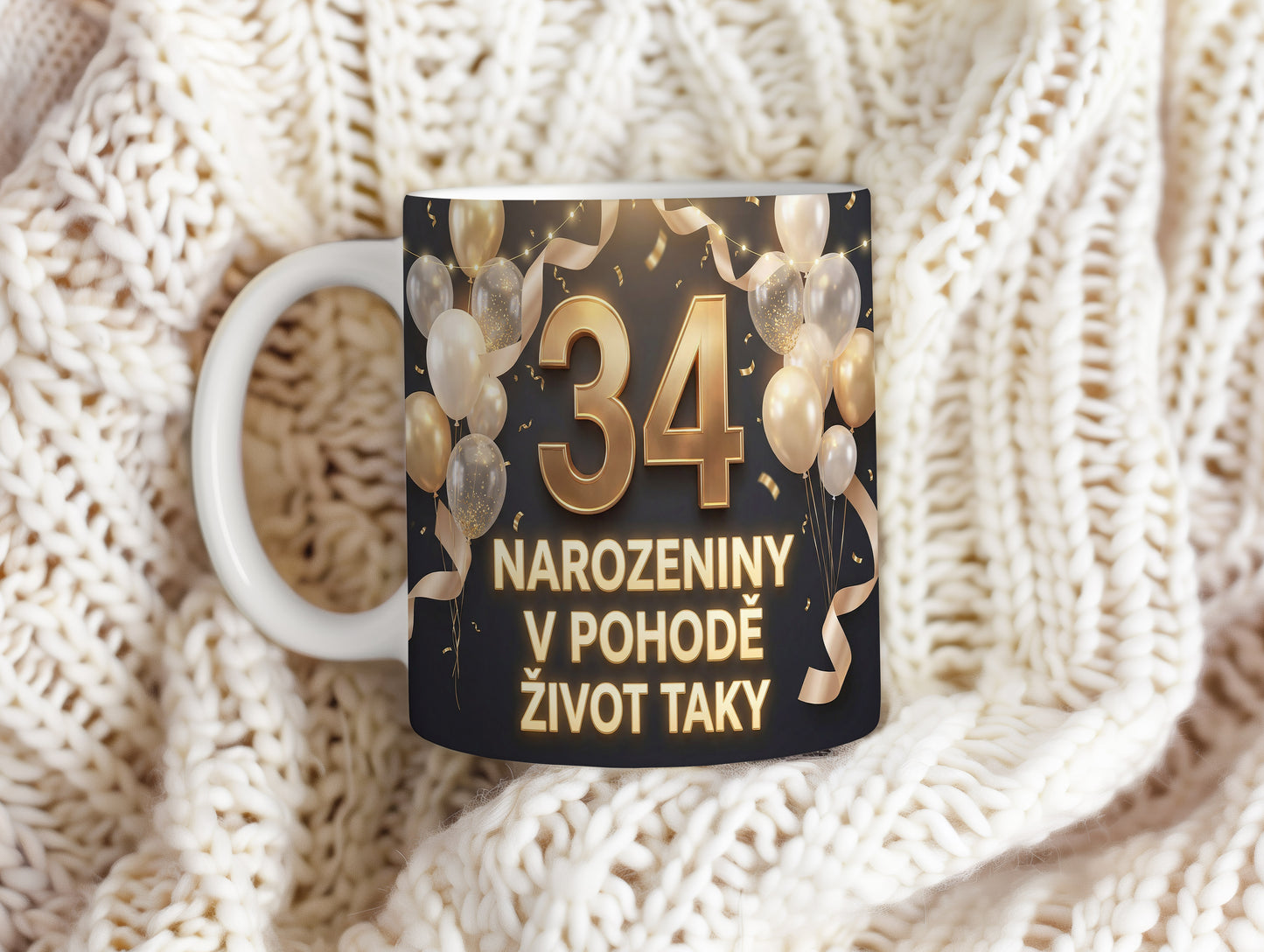 Narozeninový hrnek 34 let – NAROZENINY V POHODĚ ŽIVOT TAKY