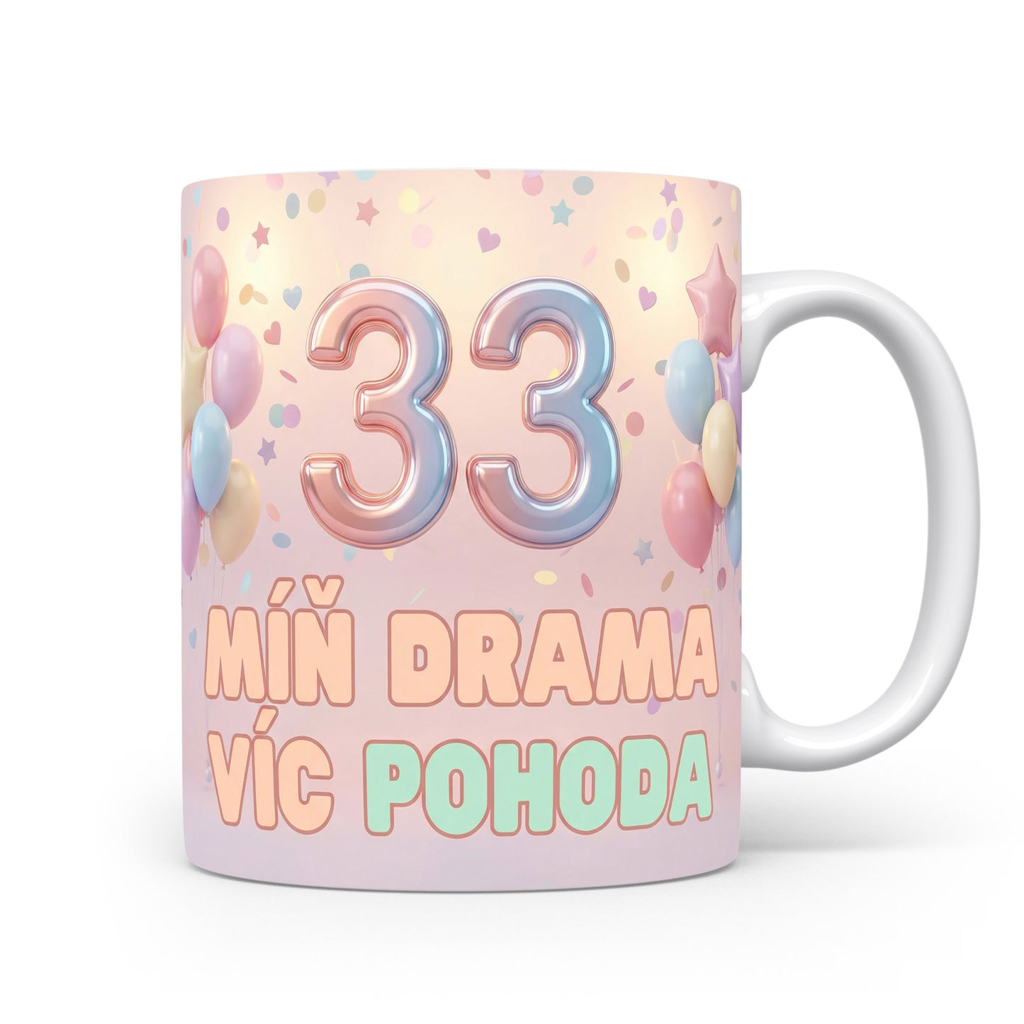 Narozeninový hrnek s číslem 33 a nápisem MÍŇ DRAMA VÍC POHODA
