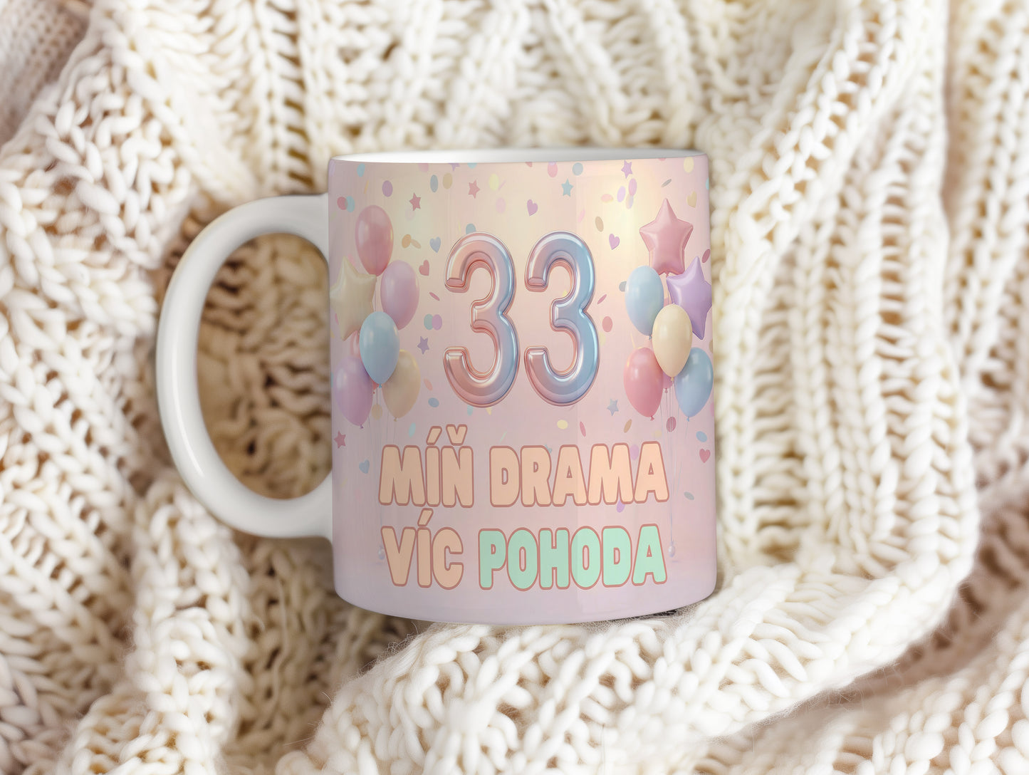Narozeninový hrnek 33 let – MÍŇ DRAMA VÍC POHODA