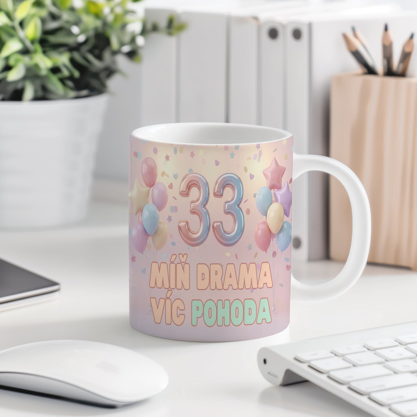 Narozeninový hrnek 33 let – MÍŇ DRAMA VÍC POHODA