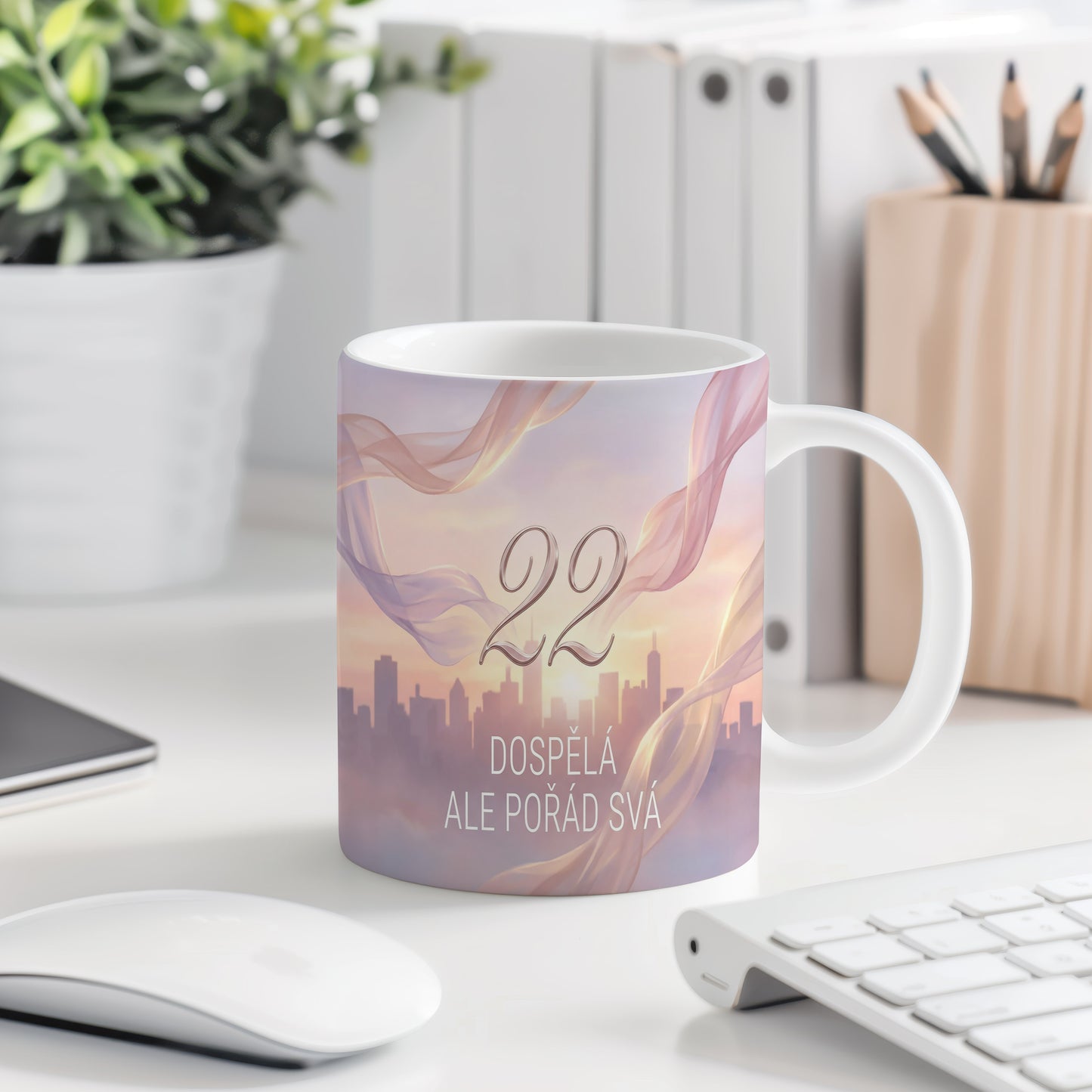 Narozeninový hrnek 22 let – DOSPĚLÁ ALE POŘÁD SVÁ