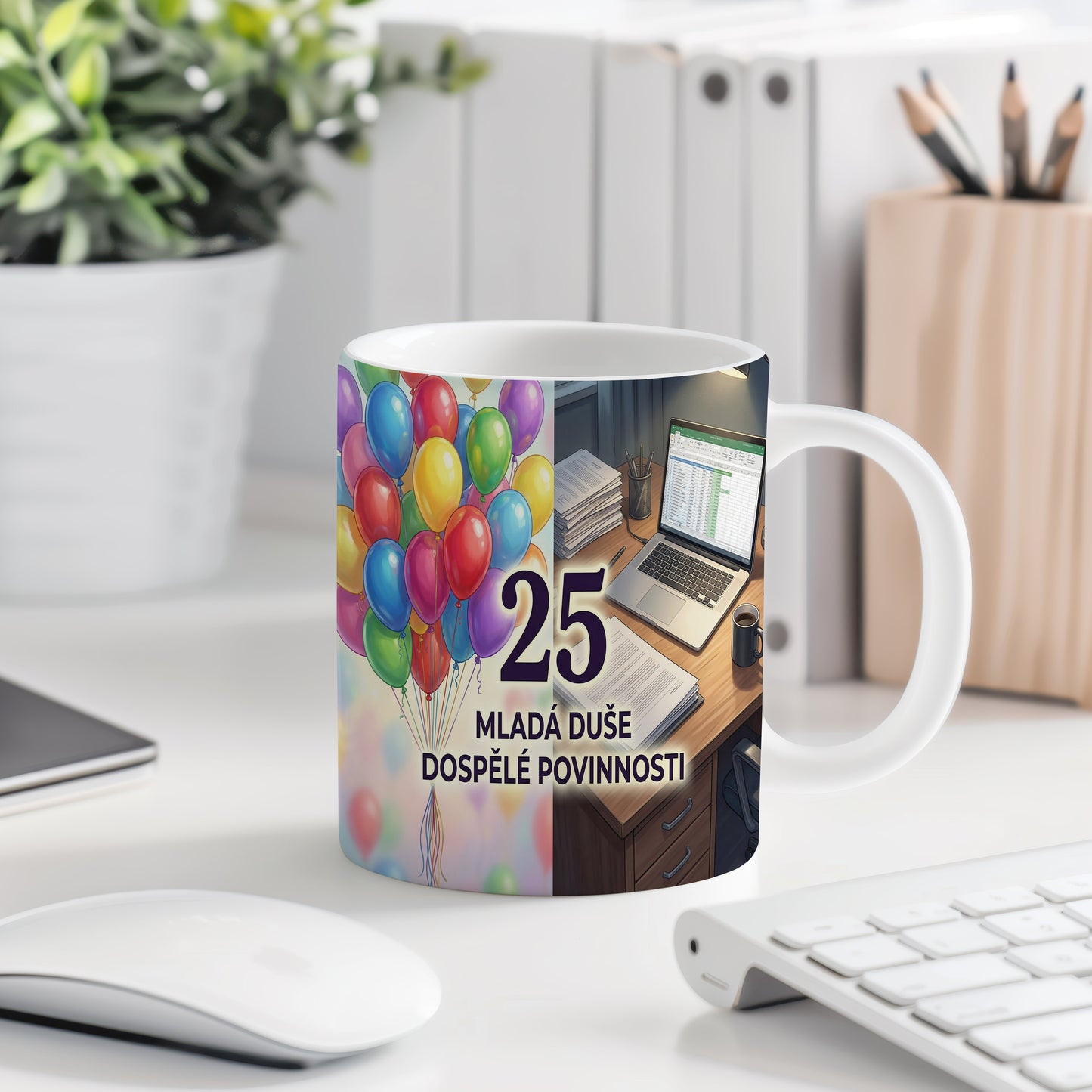 Narozeninový hrnek 25 let – MLADÁ DUŠE DOSPĚLÉ POVINNOSTI