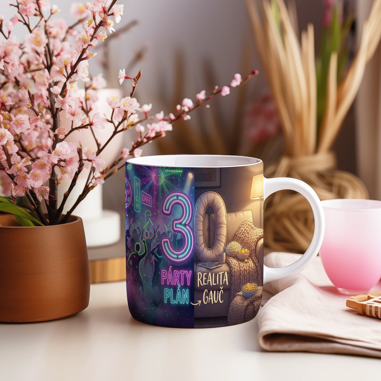 Narozeninový hrnek 30 let – PÁRTY PLÁN REALITA GAUČ