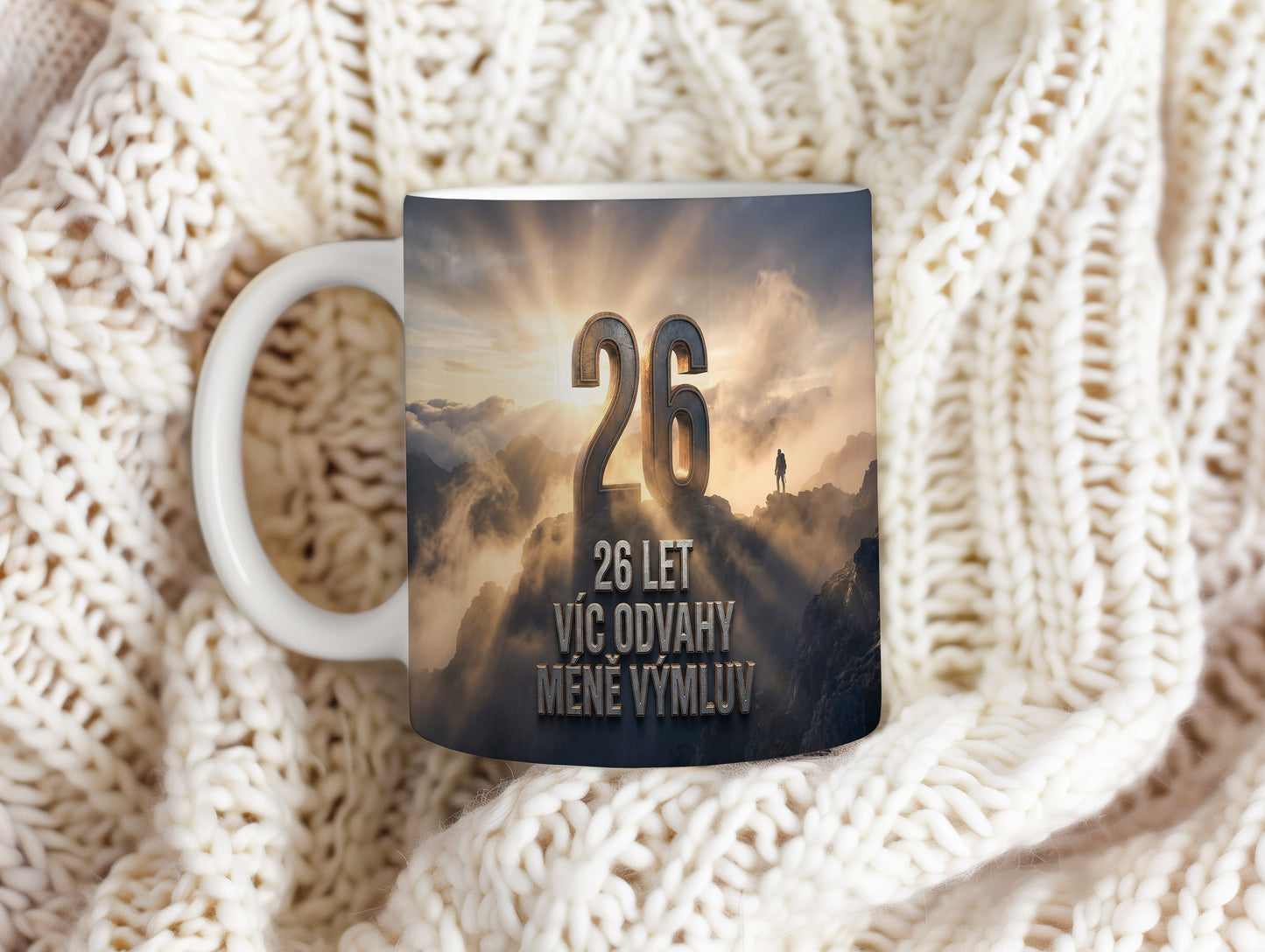 Narozeninový hrnek 26 let – 26 LET VÍC ODVAHY MÉNĚ VÝMLUV