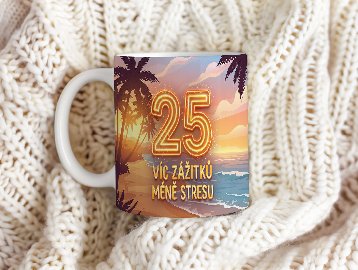 Narozeninový hrnek 25 let – VÍC ZÁŽITKŮ MÉNĚ STRESU