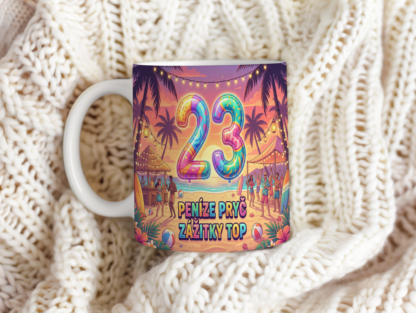 Narozeninový hrnek 23 let – PENÍZE PRYČ ZÁŽITKY TOP