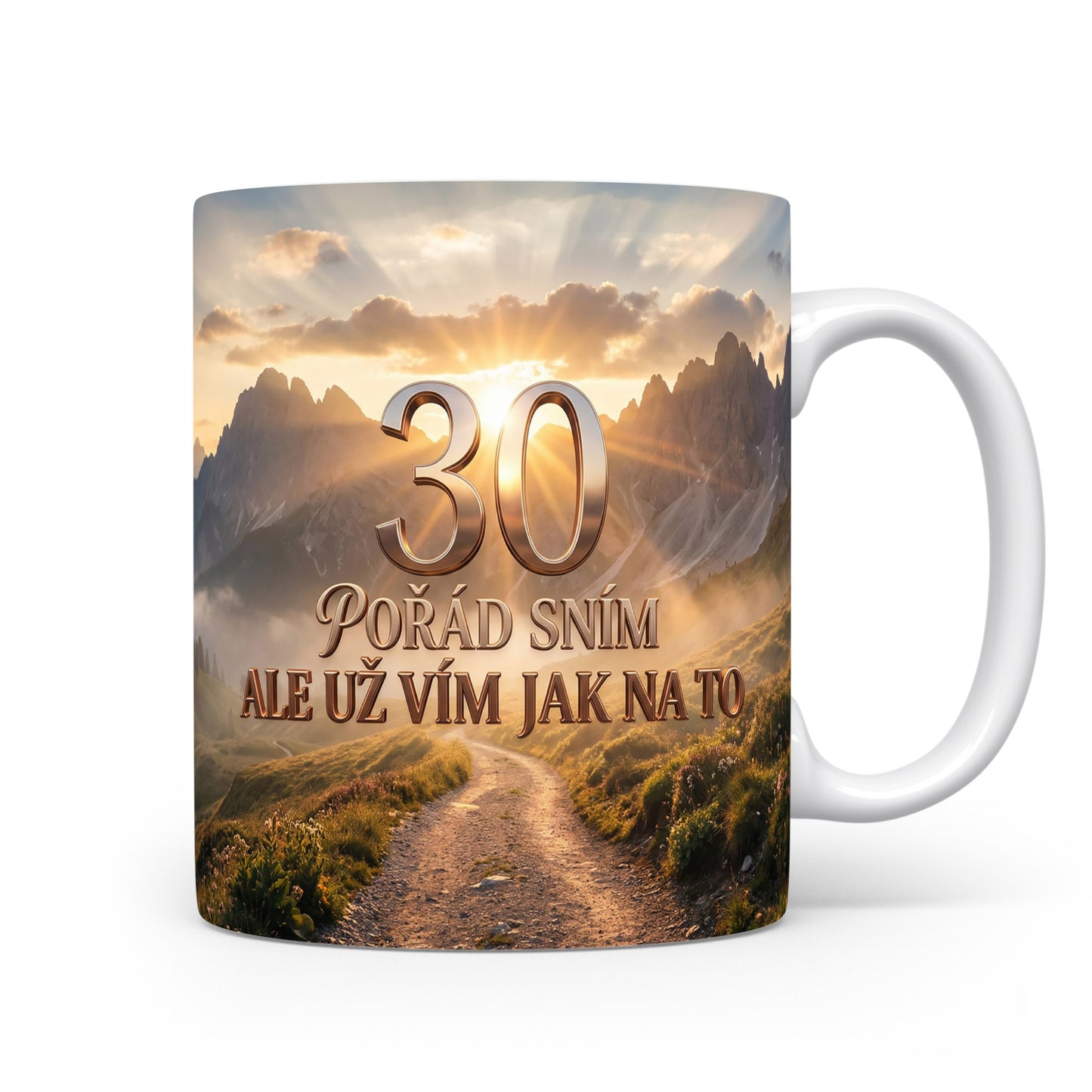 Hrnček s motivem hor a sloganem k 30. narozeninám