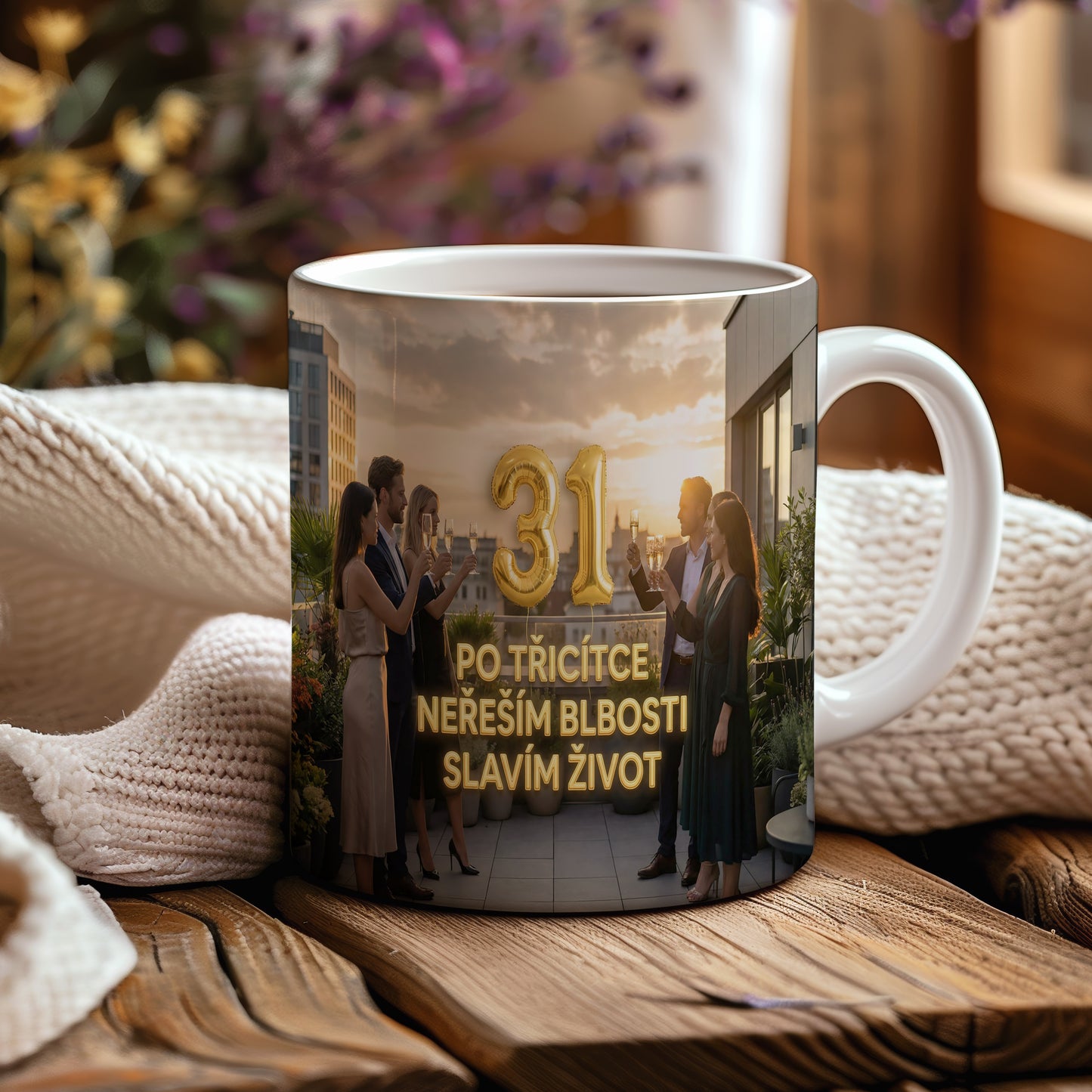 Narozeninový hrnek 31 let – PO TŘICÍTCE NEŘEŠÍM BLBOSTI SLAVÍM ŽIVOT
