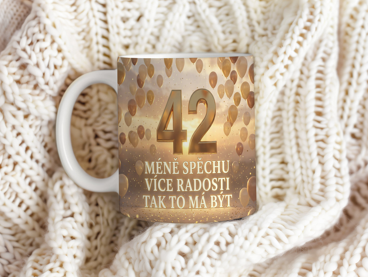 Narozeninový hrnek 42 let – MÉNĚ SPĚCHU VÍCE RADOSTI TAK TO MÁ BÝT