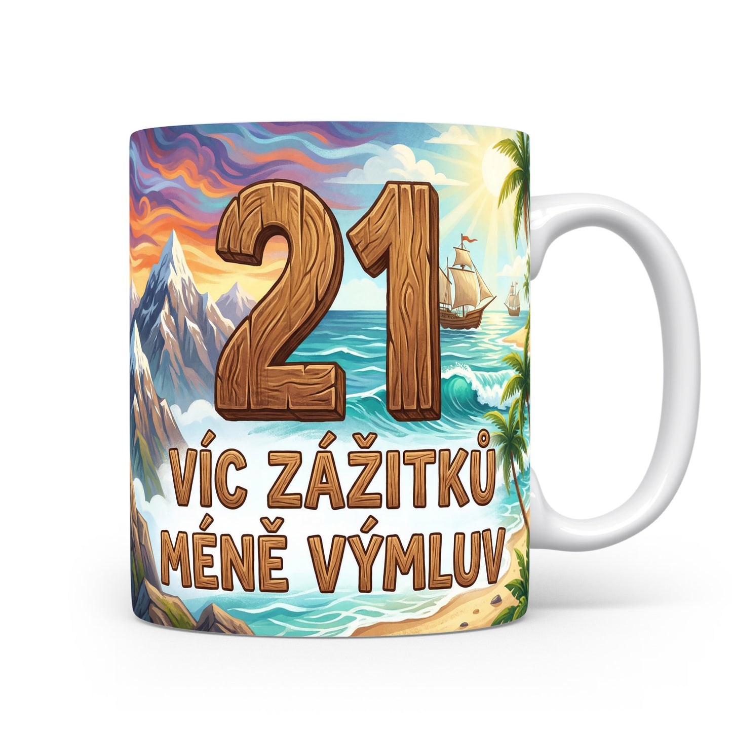 Hrnček s číslem 21 a heslem 'VÍC ZÁŽITKŮ MÉNĚ VÝMLUV'.