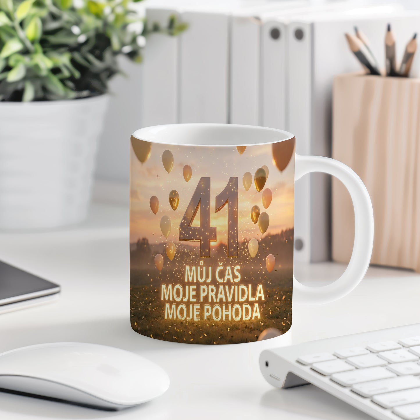Narozeninový hrnek 41 let – MŮJ ČAS MOJE PRAVIDLA MOJE POHODA