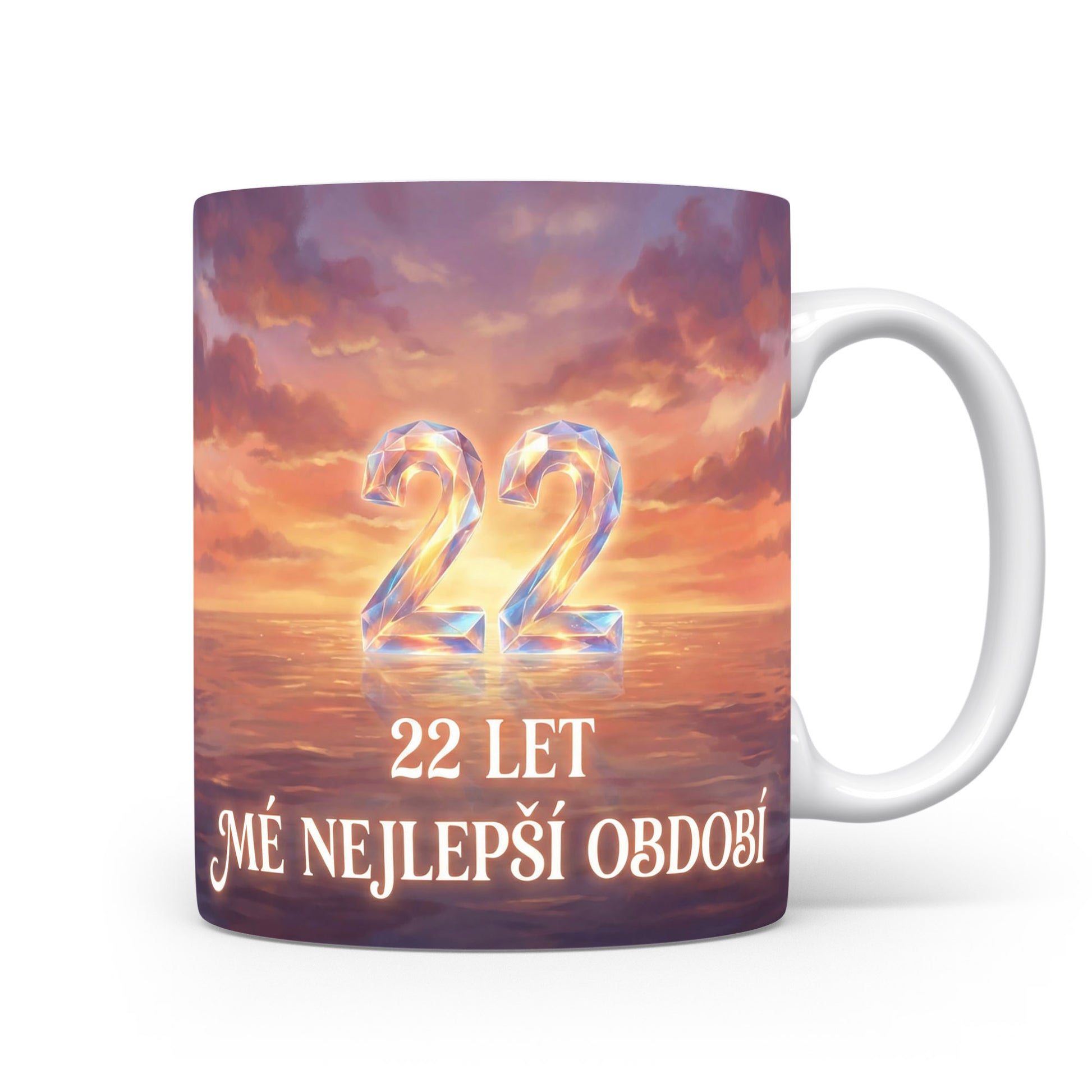 Hrnček s nápisem 22 LET MÉ NEJLEPŠÍ OBDOBÍ