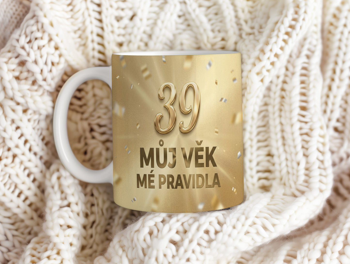 Narozeninový hrnek 39 let – MŮJ VĚK MÉ PRAVIDLA