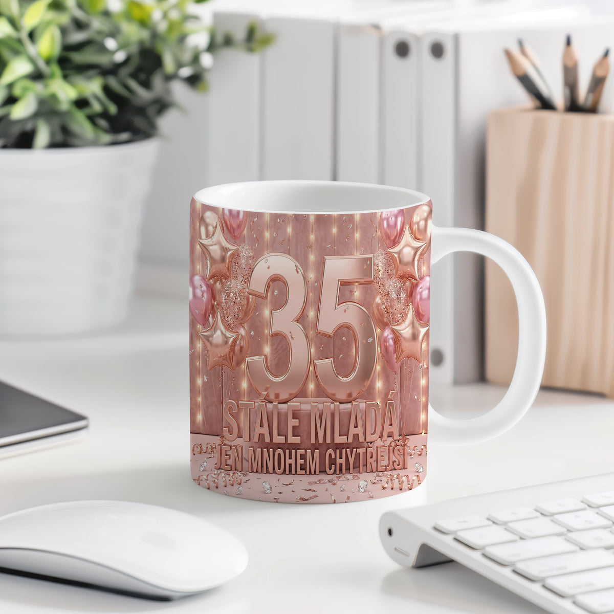 Narozeninový hrnek 35 let – STÁLE MLADÁ, JEN MNOHEM CHYTŘEJŠÍ