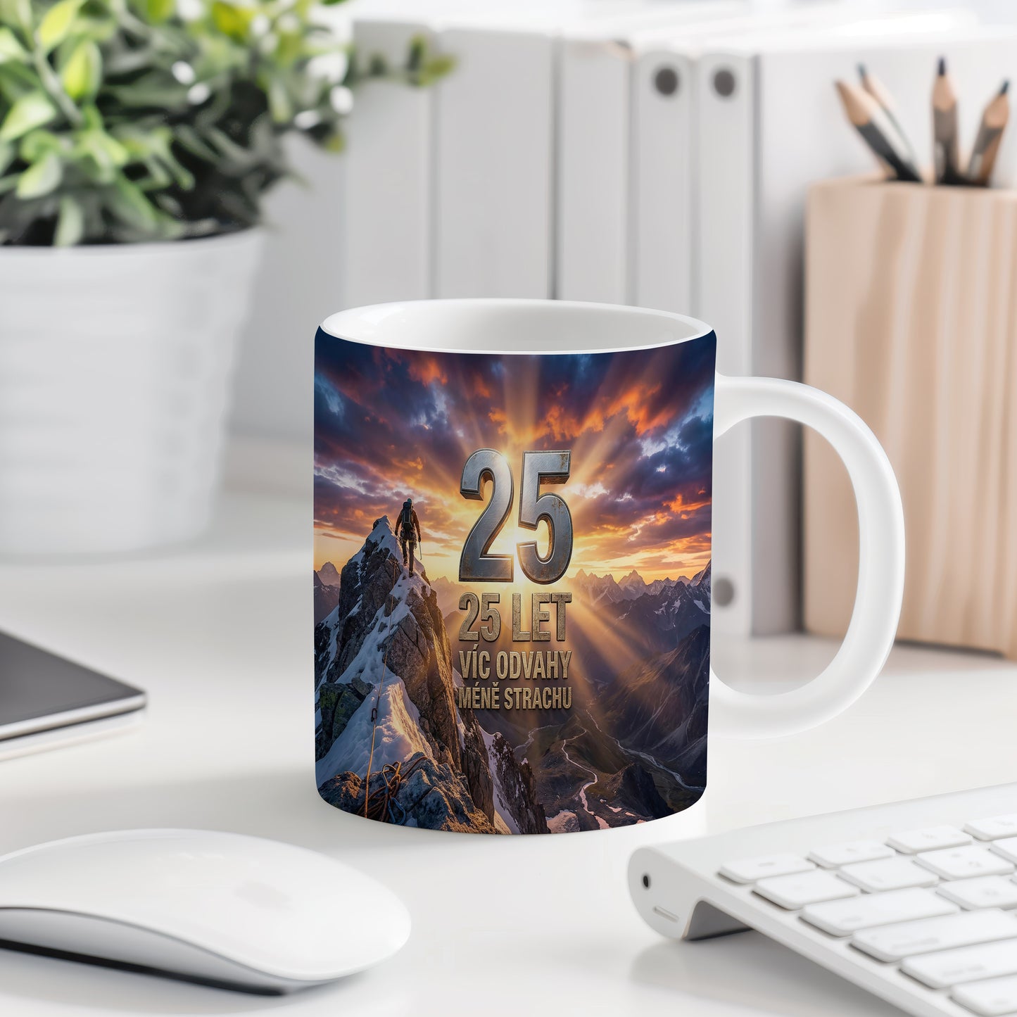 Narozeninový hrnek 25 let – 25 LET VÍC ODVAHY MÉNĚ STRACHU