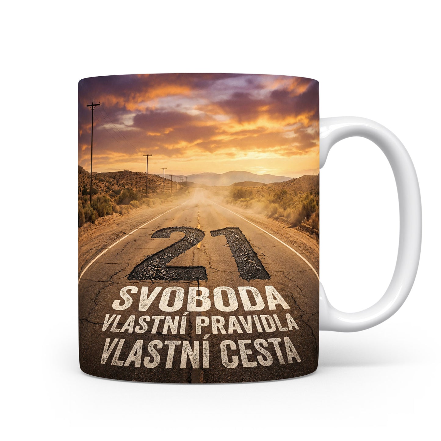 Hrnček s věkem 21 a mottem o svobodě